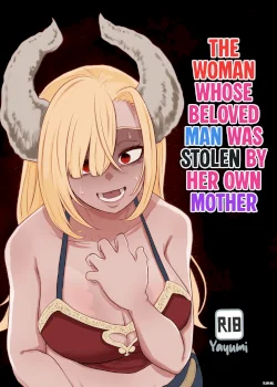 The Woman Whose Beloved Man Was Stolen by Her Own Mother